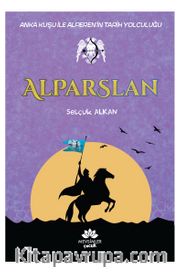 Alparslan / Anka Kuşu İle Alperen’in Tarih Yolculuğu