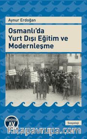 Osmanlı'da Yurt Dışı Eğitim ve Modernleşme