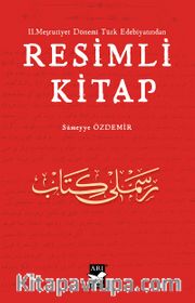 II. Meşrutiyet Dönemi Türk Edebiyatından Resimli Kitap