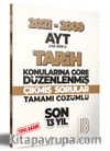 2009-2021 AYT Tarih Son 13 Yıl Tıpkı Basım Konularına Göre Düzenlenmiş Tamamı Çözümlü Çıkmış Sorular 