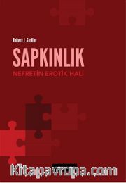 Sapkınlık: Nefretin Erotik Hali