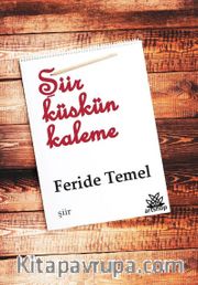 Şiir Küskün Kaleme