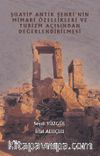 Şuayip Antik Şehrinin Mimari Özellikleri ve Turizm Açısından Değerlendirilmesi