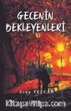 Gecenin Bekleyenleri