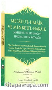 Mefze'u'l-Halaik ve Menbe'u'l-Hakaik