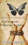 Gökkuşağında Sekizinci Renktim