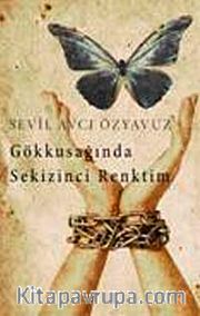 Gökkuşağında Sekizinci Renktim