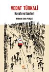 Vedat Türkali & Hayatı ve Eserleri 