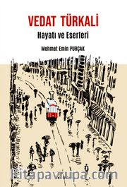 Vedat Türkali <br /> Hayatı ve Eserleri 