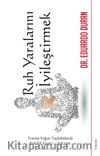 Ruh Yaralarını İyileştirmek