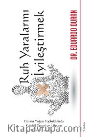 Ruh Yaralarını İyileştirmek