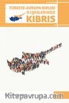 Türkiye-Avrupa Birliği İlişkilerinde Kıbrıs