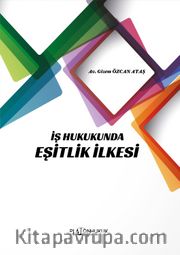İş Hukukunda Eşitlik İlkesi
