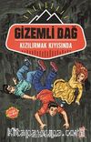 Gizemli Dağ / Kızılırmak Kıyısında