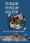 Turizm - Toplum - Kültür