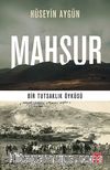 Mahsur & Bir Tutsaklık Öyküsü