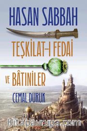 Hasan Sabbah - Teşkilat-ı Fedai ve Batıniler