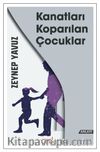 Kanatları Koparılan Çocuklar