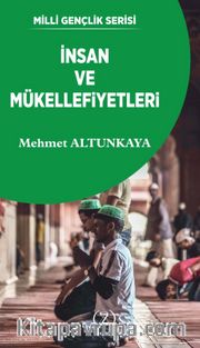 İnsan ve Mükellefiyetleri 