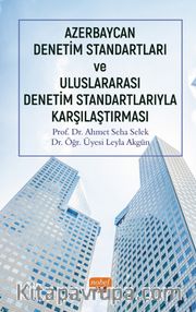 Azerbaycan Denetim Standartları ve Uluslararası Denetim Standartlarıyla Karşılaştırması