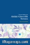 Metaetik Bağlamında Ahlakî Görecelik Sorunu