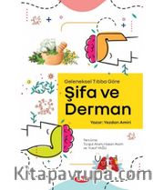 Geleneksel Tıbba Göre Şifa ve Derman