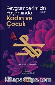 Peygamberimizin (s.a.a.) Yaşamında Kadın ve Çocuk