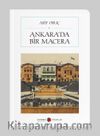 Ankara’da Bir Macera (Cep Boy) (Tam Metin)