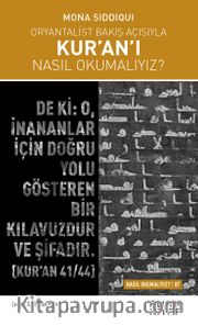 Oryantalist Bakış Açısıyla Kur’an’ı Nasıl Okumalıyız? 