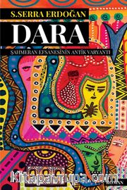 Dara <br /> Şahmeran Efsanesinin Antik Varyantı