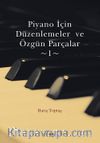 Piyano İçin Düzenlemeler ve Özgün Parçalar 1
