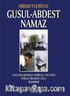 Hikmetleriyle Gusul-Abdest Namaz