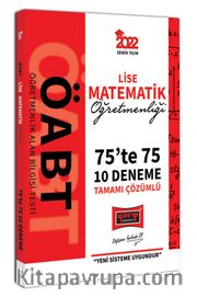 2022 ÖABT Lise Matematik Öğretmenliği 75te 75 Tamamı Çözümlü 10 Deneme