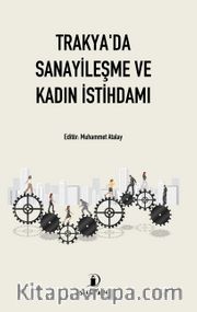 Trakya’da Sanayileşme ve Kadın İstihdamı