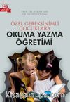 Özel Gereksinimli Çocuklara Okuma Yazma Öğretimi