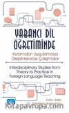 Yabancı Dil Öğretiminde Kuramdan Uygulamaya Disiplinlerarası Çalışmalar