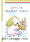 Dünya’nın Merkezine Yolculuk Genç Klasikler Serisi