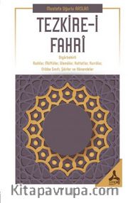 Tezkire-i Fahri <br /> Diyarbekirli Kadılar, Müftüler, Ulemalar, Hattatlar, Kurralar, Etibba Sınıfı, Şairler ve Hanendeler