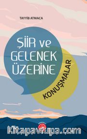 Şiir ve Gelenek Üzerine