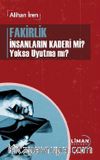 Fakirlik İnsanların Kaderi mi? Yoksa Uyutma mı?