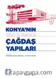 Konya'nın 1950 Sonrası Çağdaş Yapıları