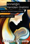 Anneliğin Yeniden Üretimi