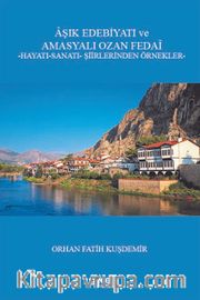 Aşık Edebiyatı ve Amasyalı Ozan Fedai