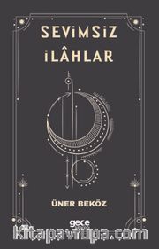 Sevimsiz İlahlar