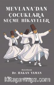 Mevlana'dan Çocuklara Seçme Hikayeler