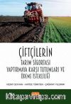 Çiftçilerin Tarım Sigortası Yaptırmaya Karşı Tutumları ve Ödeme İstekliliği