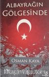 Albayrağın Gölgesinde
