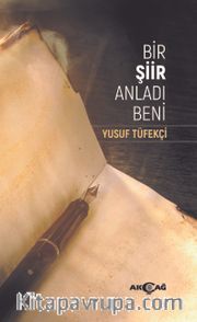 Bir Şiir Anladı Beni