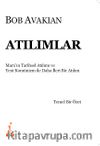 Atılımlar & Marx’ın Tarihsel Atılımı ve Yeni Komünizm ile Daha İleri Bir Atılım  Temel Bir Özet