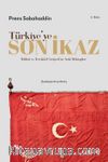 Türkiye'ye Son İkaz & İttihad ve Terakki Cemiyeti'ne Açık Mektuplar